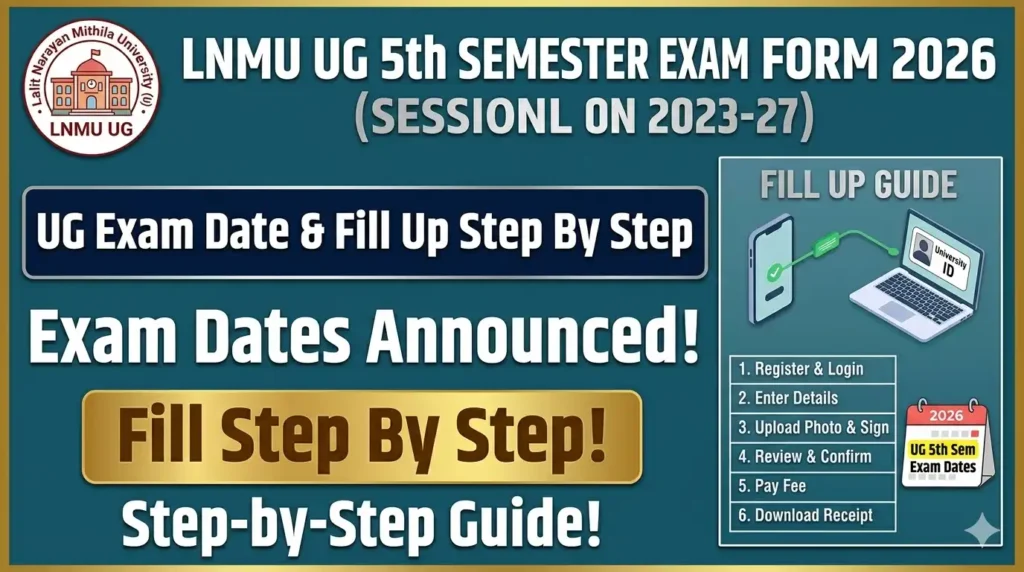 LNMU Ug 5th Semester Exam Form 2026 (2023 27) : UG Exam Date & Fill Up Step By Step
