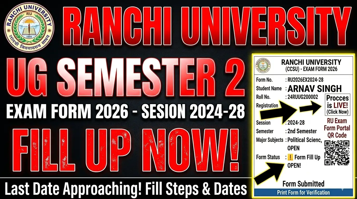 Ranchi University UG Semester 2 Exam Form 2026 - Session 2024-28 Fill Up Date & Procces