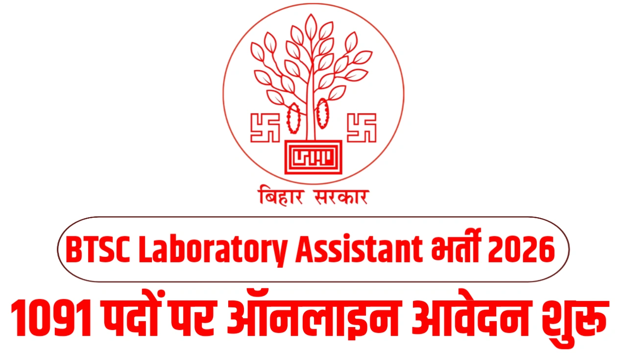 BTSC Laboratory Assistant Recruitment 2026 – 1091 Posts Notification & Apply Online