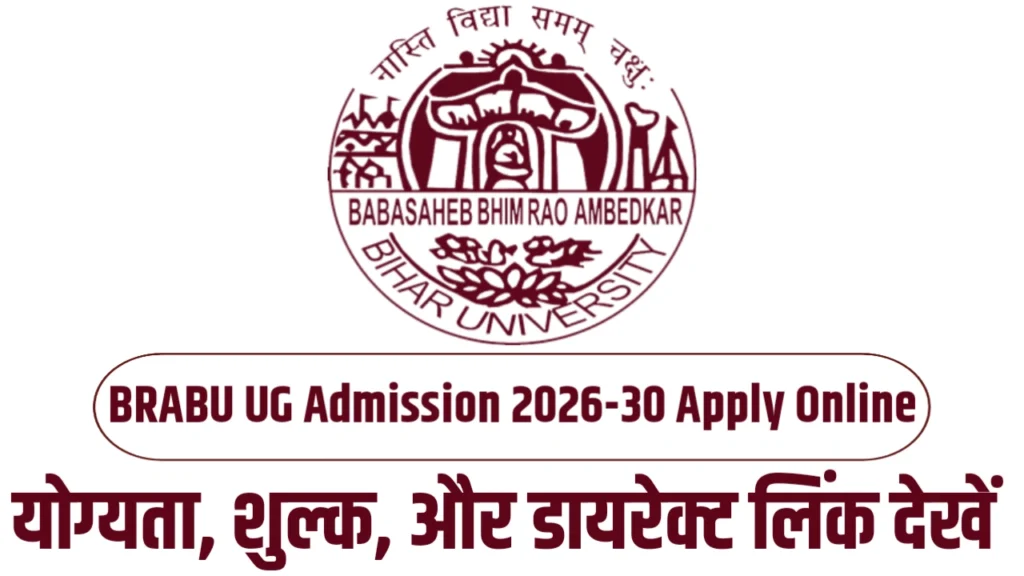 BRABU UG Admission 2026-30 Apply Online – Eligibility, Fees, Last Date & Direct Link