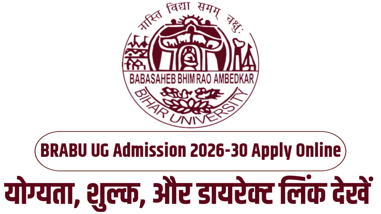 BRABU UG Admission 2026-30 Apply Online – Eligibility, Fees, Last Date & Direct Link