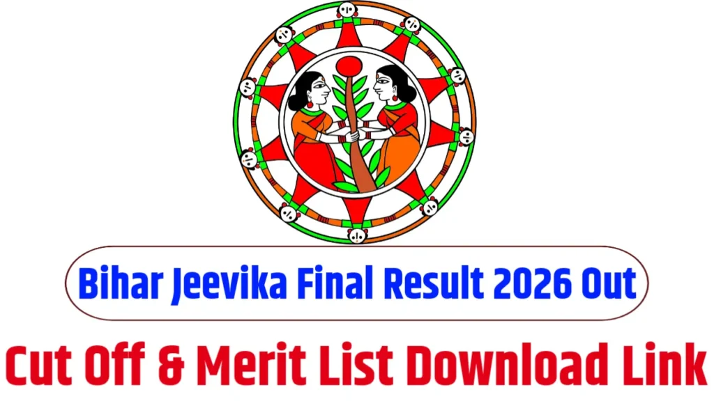 Bihar Jeevika Final Result 2026 Out – Check Cut Off & Merit List Download Link