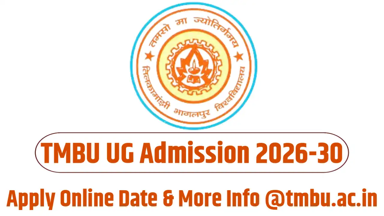 TMBU UG Admission 2026-30 : Apply Online Date & More Info @tmbu.ac.in