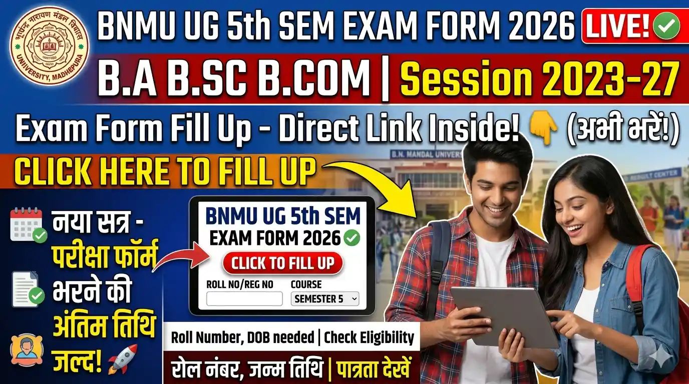 BNMU UG 5th Semester Exam Form 2026 - (2023-27) B.A B.SC B.COM. Fill Up Link Active