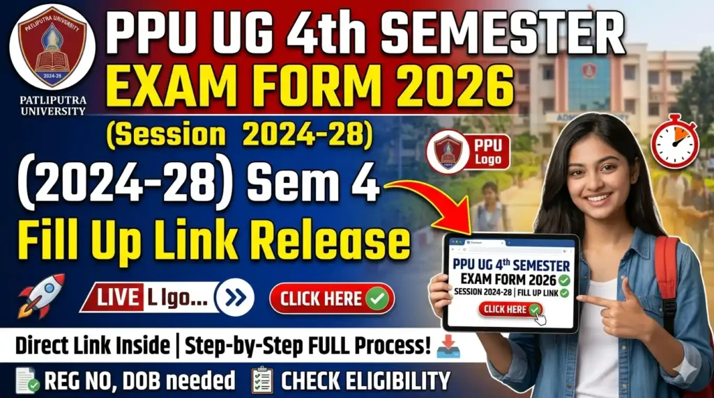 PPU UG 4th Semester Exam Form 2026 - (2024-28) Sem 4 Fill Up Link Release