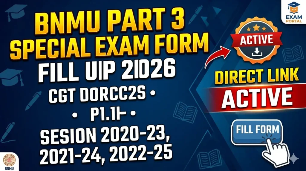 BNMU Part 3 Special Exam Form Fill Up 2026 : Session 2020-23, 2021-24, 2022-25 Procces, Fee & Direct Link