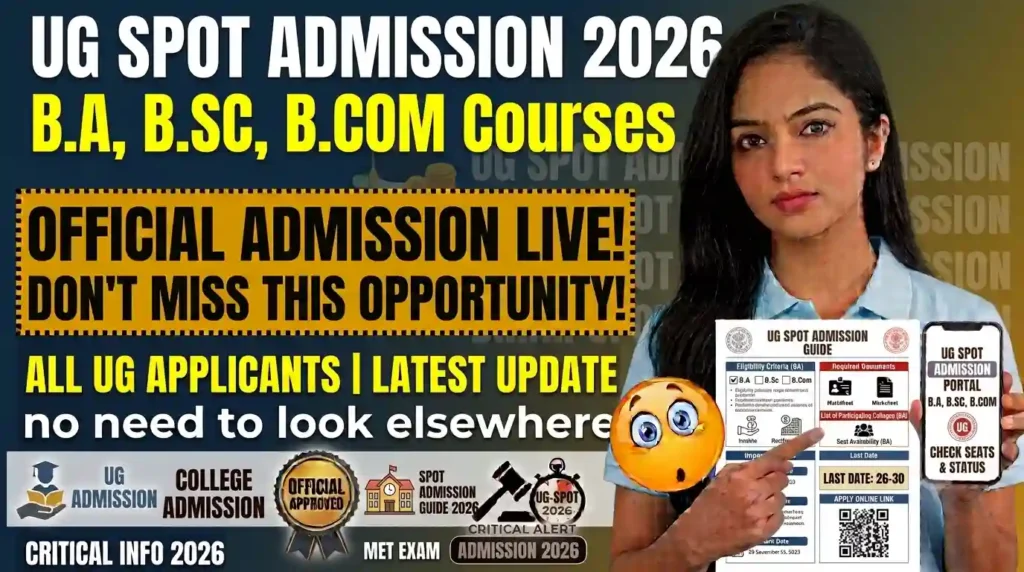 UG Spot Admission 2026 - Undergraduate B.A, B.SC, B.COM Courses 26 30 Last Date & Apply Online Link