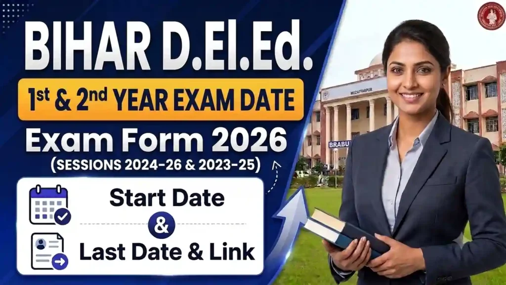 Bihar Deled 1st Year & 2nd Year Exam Date 2026