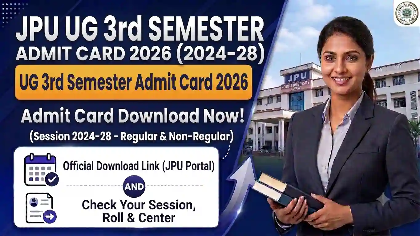 JPU UG 3rd Semester Admit Card 2026 (2024-28)